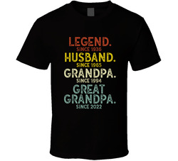 Legend Husband Grandpa Great Grandpa Since T Shirt Legend Husband Grandpa Great Grandpa Since T Shirt