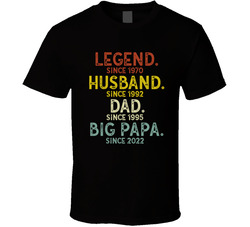 Legend Husband Dad Big Papa T Shirt Legend Husband Dad Big Papa T Shirt