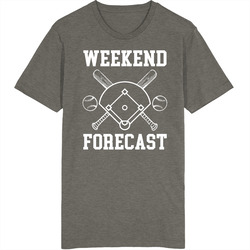 The Weekend Forecast Is Baseball T Shirt