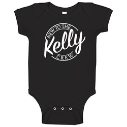  New To The Crew - Kelly Baby One Piece