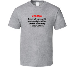 Warning: Inappropriate Sense Of Humour T Shirt