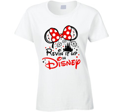Revin' It Up In Disney Ladies T Shirt