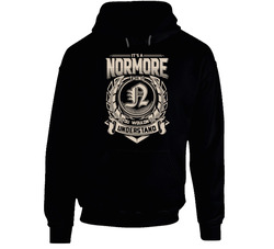 It's A Normore Thing You Wouldn't Understand Hoodie It's A Normore Thing You Wouldn't Understand Hoodie