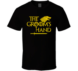 Game Of Thrones Bachelor Party - The Groom's Hand T Shirt Game Of Thrones Bachelor Party - The Groom's Hand T Shirt