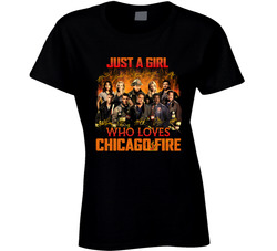 Just A Girl Who Loves Chicago Fire Ladies T Shirt Just A Girl Who Loves Chicago Fire Ladies T Shirt