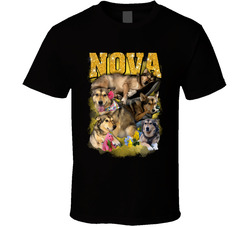 In Memory Of Nova The Dog T Shirt
