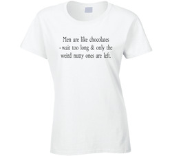 Men Are Like Chocolates Ladies T Shirt