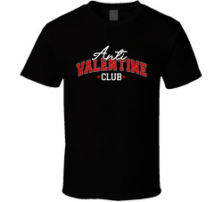 Anti-valentine Club T Shirt