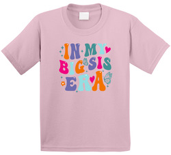 In My Big Sis Era T Shirt