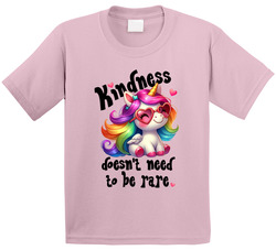 Kindness Doesn't Need To Be Rare T Shirt