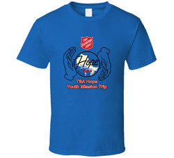 The Salvation Army Hope Youth Mission Trip 2024 T Shirt The Salvation Army Hope Youth Mission Trip 2024 T Shirt