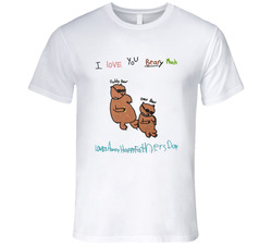 I Love You Beary Much Child's Drawing T Shirt I Love You Beary Much Child's Drawing T Shirt