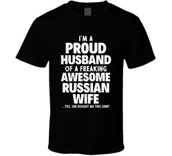Proud Husband Of A Russian Wife T Shirt Proud Husband Of A Russian Wife T Shirt