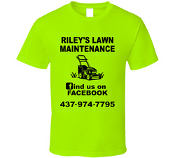 Riley's Lawn Maintenance (back) T Shirt Riley's Lawn Maintenance (back) T Shirt