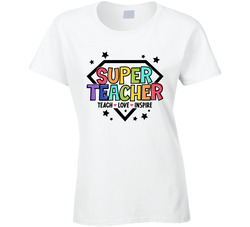 Super Teacher Ladies T Shirt