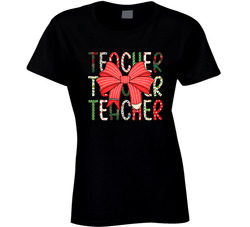 A Great Teacher Is Like A Christmas Present Ladies T Shirt