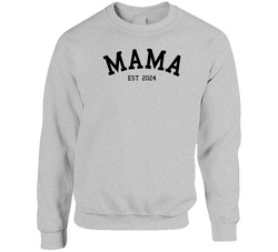 Mama Est. 2024 Crewneck Sweatshirt