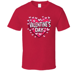 Valentine's Day T Shirt Valentine's Day T Shirt