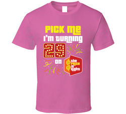 Price Is Right Fan - Pick Me It's My Birthday T Shirt Price Is Right Fan - Pick Me It's My Birthday T Shirt