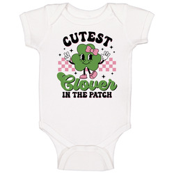 Cutest Clover In The Patch Baby One Piece