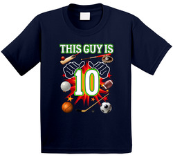 This Guy Is 10 Sports Fan Birthday Theme T Shirt This Guy Is 10 Sports Fan Birthday Theme T Shirt