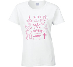 Made To Worship Psalm 95:1 Ladies T Shirt