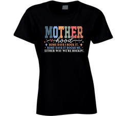 Motherhood We're Rockin' Ladies T Shirt