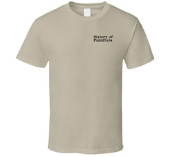 History Of Furniture T Shirt