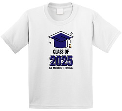Class Of 2025  St Mother Teresa T Shirt