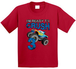 Ready To Crush 3  3rd Birthday Monster Truck Theme  T Shirt