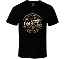 Official Member Of The Old Balls Club 1985 (customizable) T Shirt