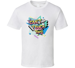 90s Theme Lyrics - Can't Touch This - Group T Shirt