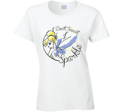 Tinkerbell I Don't Sweat I Sparkle Ladies T Shirt