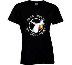 Horny But Dead Inside Ladies T Shirt