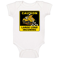 Caution Large Load Incoming Funny  Baby One Piece