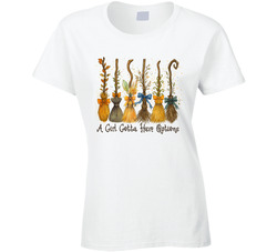 A Girl Gotta Have Options Ladies T Shirt