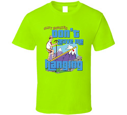 Price Is Right - Don't Leave Me Hanging Cliffhangers T Shirt Price Is Right - Don't Leave Me Hanging Cliffhangers T Shirt