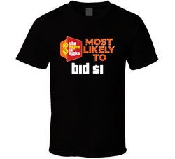 Price Is Right - Most Likely To Bid $1 T Shirt Price Is Right - Most Likely To Bid $1 T Shirt