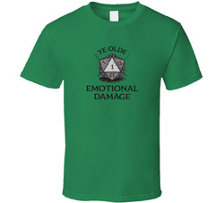 Ye Olde Emotional Damage Roll A One MTG Funny Magic T Shirt Ye Olde Emotional Damage Roll A One MTG Funny Magic T Shirt