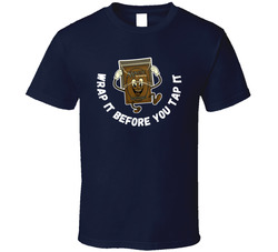 Wrap It Before You Tap It Funny MTG Magic The Gathering T Shirt Wrap It Before You Tap It Funny MTG Magic The Gathering T Shirt