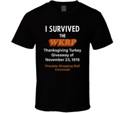 I Survived The WKRP Thanksgiving Turkey Giveaway T Shirt I Survived The WKRP Thanksgiving Turkey Giveaway T Shirt