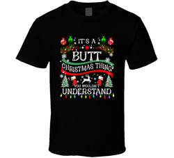 It's A Butt Christmas Thing You Wouldn't Understand T Shirt It's A Butt Christmas Thing You Wouldn't Understand T Shirt