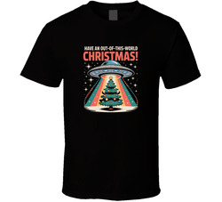 Out-of-this-world Christmas T Shirt Out-of-this-world Christmas T Shirt