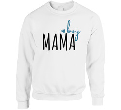 Boy Mama Crewneck Sweatshirt Boy Mama Crewneck Sweatshirt