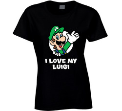 I Love My Luigi Ladies T Shirt I Love My Luigi Ladies T Shirt