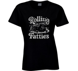 Rolling Fatties Ladies T Shirt Rolling Fatties Ladies T Shirt