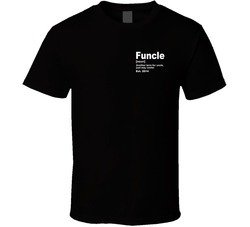 Funcle Another Name For Uncle, Just Way Cooler With Customizable Established Date T Shirt Funcle Another Name For Uncle, Just Way Cooler With Customizable Established Date T Shirt