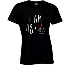 49 Years Old - 48 +1 Fuck You ( Female Hand) Ladies T Shirt 49 Years Old - 48 +1 Fuck You ( Female Hand) Ladies T Shirt