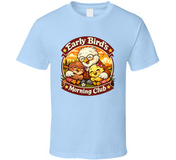 Early Bird's Morning Club T Shirt Early Bird's Morning Club T Shirt