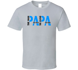 Papa The Man The Myth The Legend The Hero T Shirt Papa The Man The Myth The Legend The Hero T Shirt
